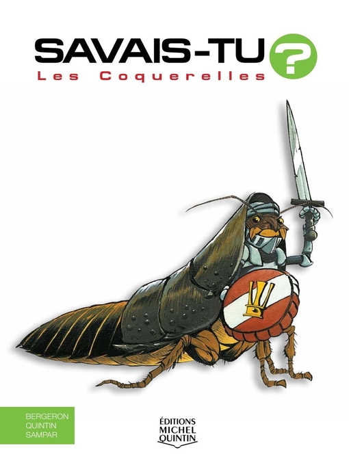 Title details for Savais-tu?--En couleurs 21--Les Coquerelles by Alain M. Bergeron - Available